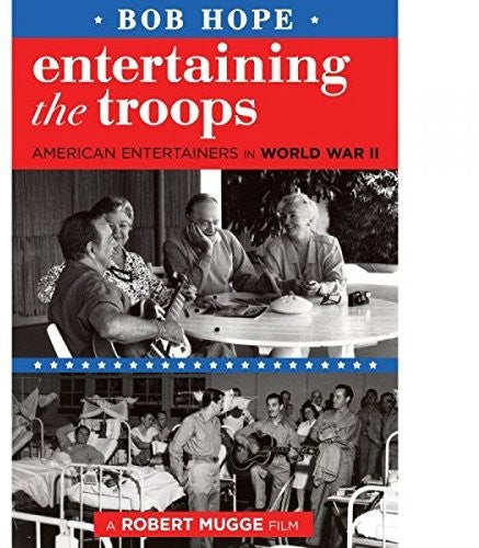 ENTERTAINING THE TROOPS