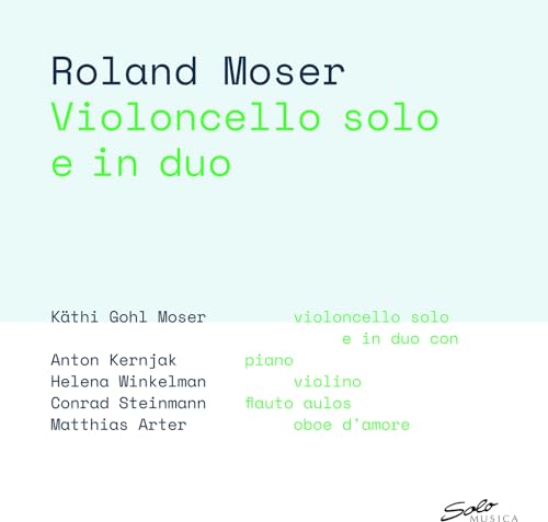 Moser: Violoncello solo e in duo