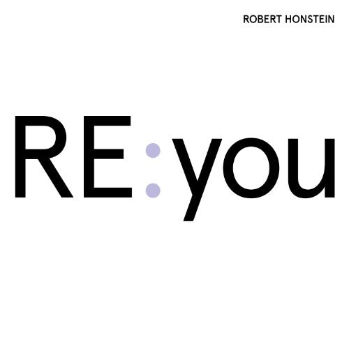 Robert Honstein: Re:You