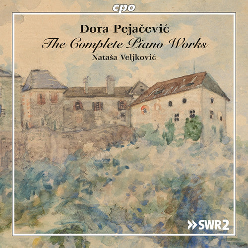 Pejacevic: Complete Piano Works