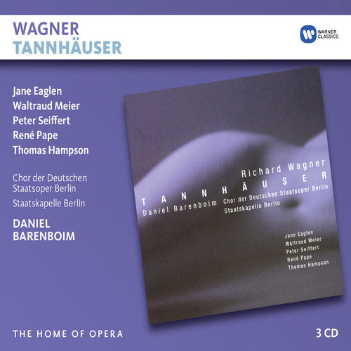 Wagner: Tannhauser / Eaglen, Barenboim, Staatskapelle Berlin