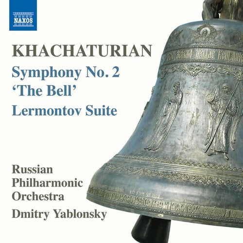Khachaturian: Symphony No. 2 in E Minor "The Bell" & Lermont