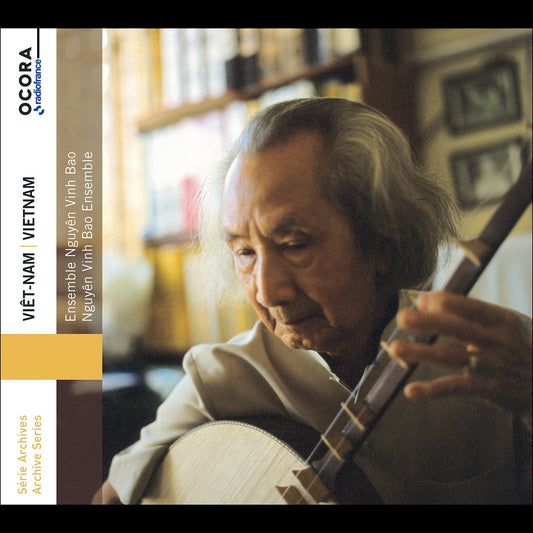 Vietnam - Ensemble Nguyen Vinh Bao Nguyen Vinh Bao, Ba Tu, Ut Ti, Hoang Co Thuy
