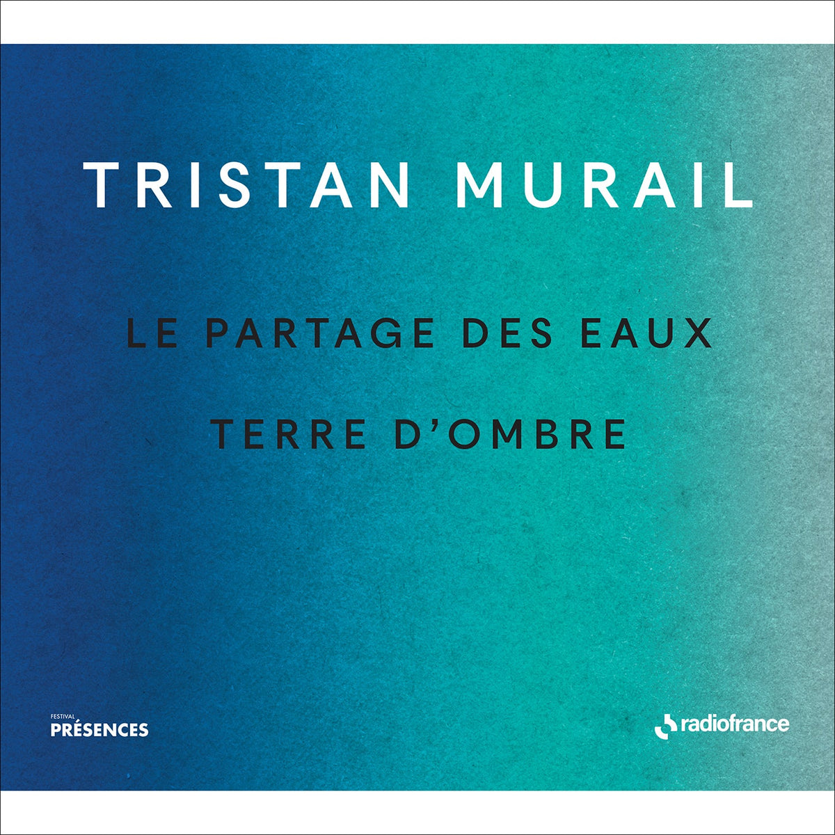Murail: Le partages des eaux & Terre d'ombre (Collection Pre