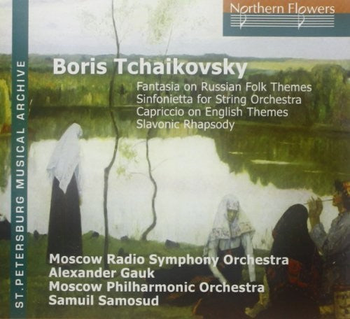 BORIS TCHAIKOVSKY - EARLY WORKS FOR ORCHESTRA