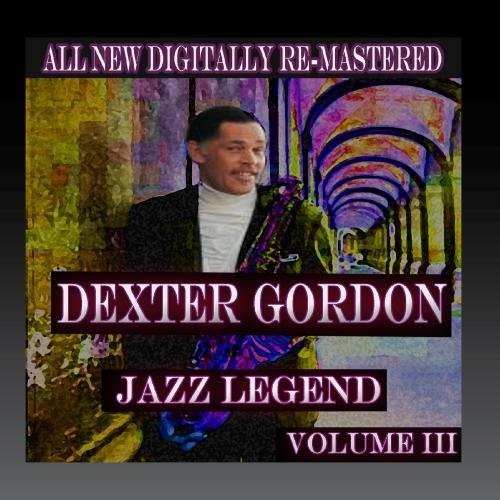 DEXTER GORDON - VOLUME 3