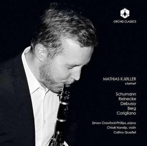 Schumann, Reinecke, Debussy, Berg & Corigliano: Works Featur
