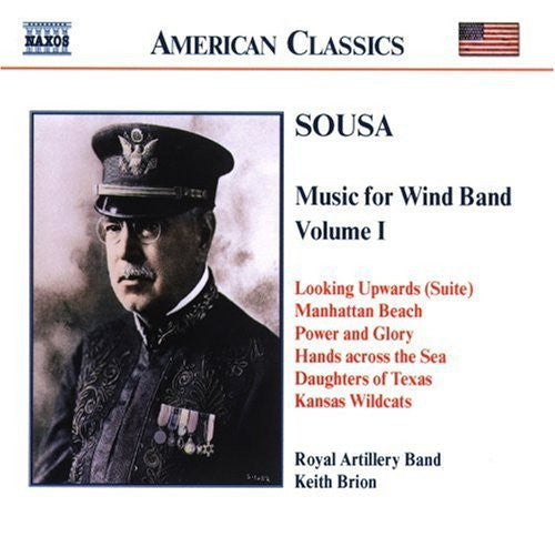 Sousa: Music For Wind Band, Vol. 1