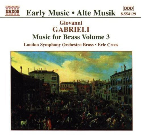 GABRIELI: Music for Brass, Vol. 3