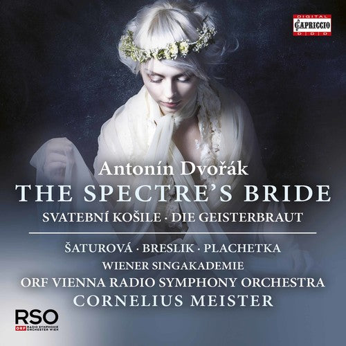 Dvorák: The Spectre's Bride, Op. 69 (Live)