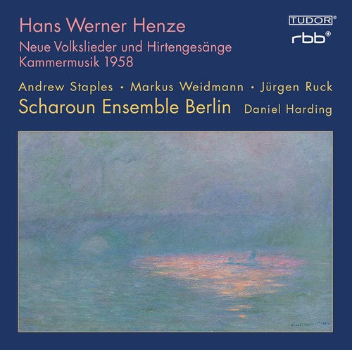 Henze: Neue Volkslieder und Hirtengesänge & Kammermusik 1958