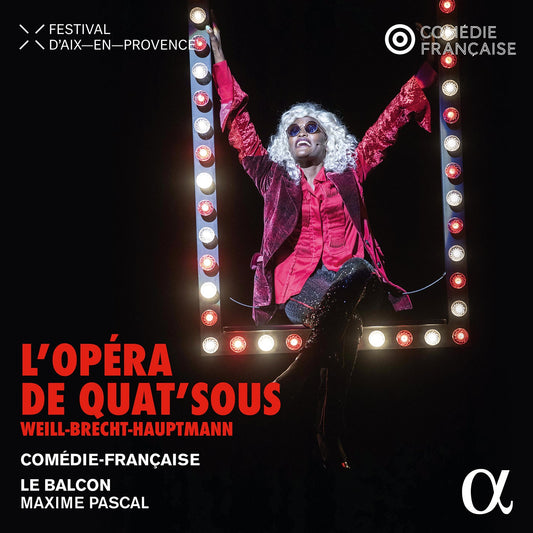 Weill, Brecht, Hauptmann:  L'opera de quat'sous