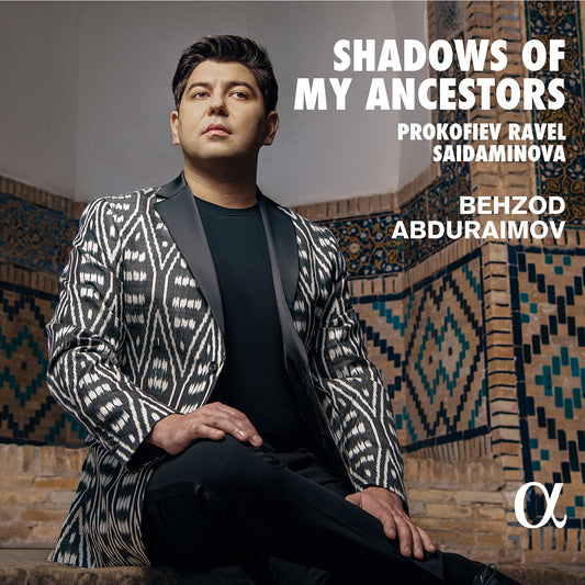 Prokofiev, Rachmaninoff, Ravel: Shadows Of My Ancestors / Behzod Adburaimov