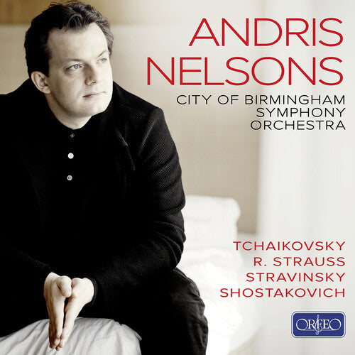 Andris Nelsons: City of Birmingham Symphony Orchestra