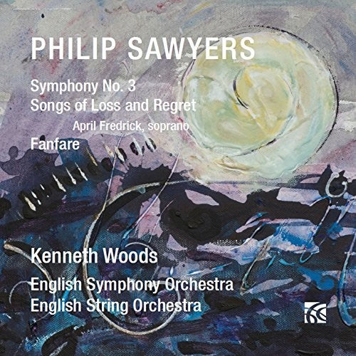 Sawyers: Symphony No. 3 - Songs of Loss and Regret - Fanfare