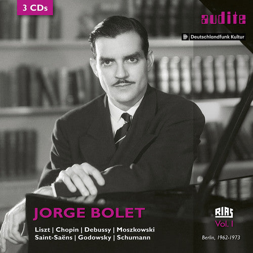 Jorge Bolet: The RIAS Recordings, Vol. 1