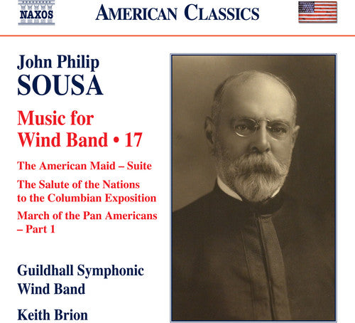 Sousa: Music For Wind Band, Vol. 17