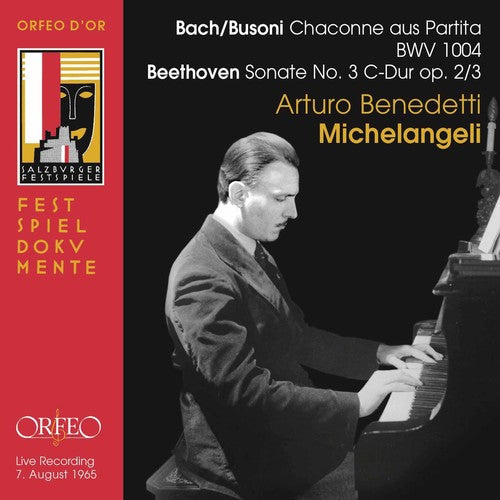 Busoni: Chaconne in D Minor (After Bach) - Beethoven: Piano