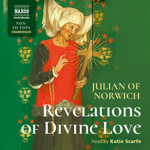 Revelations Of Divine Love (Unabridged)  Katie Scarfe