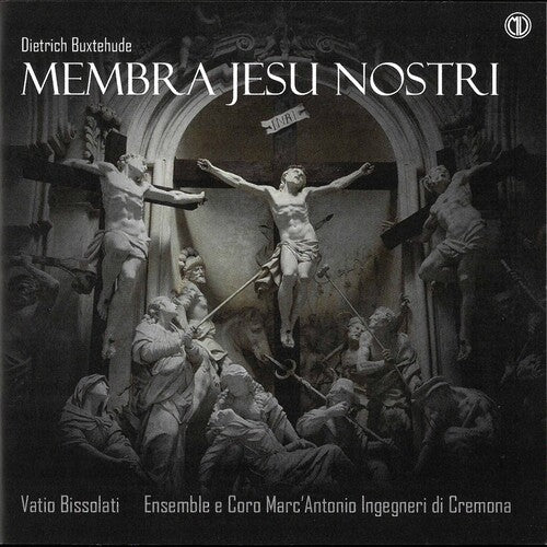 Dietrich Buxtehude: Membra Jesu Nostri