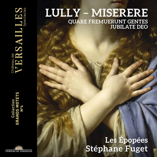 Lully: Grand Motets, Vol. 2 Stéphane Fuget, Les Epopées