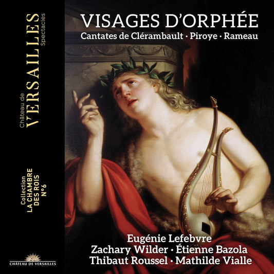 Clerambault, Piroys & Rameau: Visages d'Orphee - Cantates