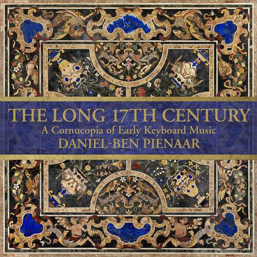 The Long 17th Century - A Cornucopia of Early Keyboard Music