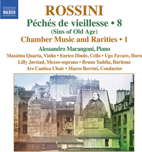 Rossini: Péchés de vieillesse — Chamber Music & Rarities