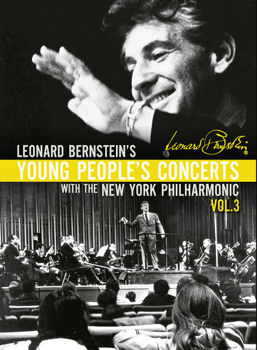 Leonard Bernstein: Young People's Concerts, Vol. 3
