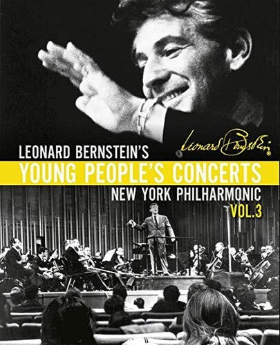 Leonard Bernstein: Young People's Concerts, Vol. 3