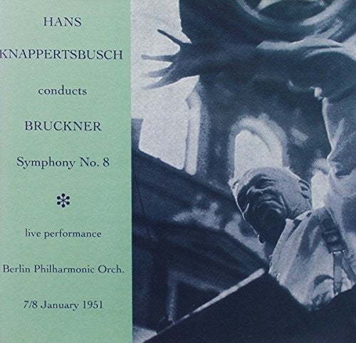 Hans Knappertsbusch conducts Bruckner Symphony No. 8
