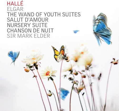 Elgar: The Wand of Youth Suites - Salut d'amour - Nursery Su