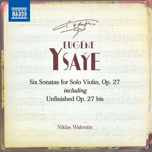 Eugène Ysaÿe: 6 Sonatas for Solo Violin, Op. 27 - including