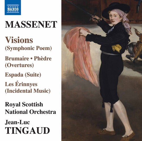 Massenet: Visions - Overtures - Les Érinnyes Suite