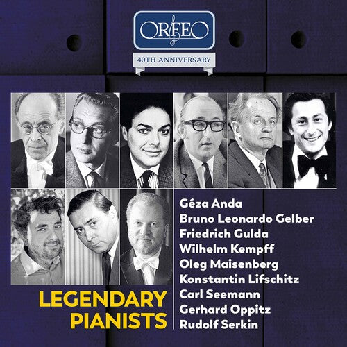 Orfeo 40th Anniversary Edition - Legendary Pianists