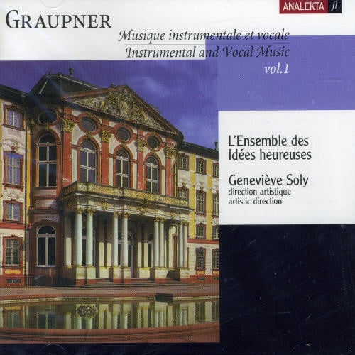 GRAUPNER: Instrumental and Vocal Music, Vol. 1