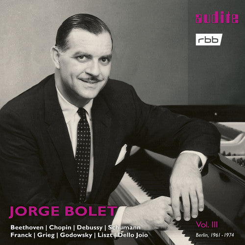 Jorge Bolet: The RIAS Recordings, Vol. 3