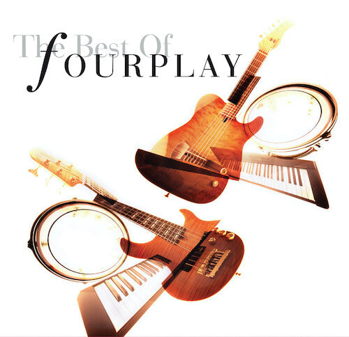 BEST OF FOURPLAY (2020 REMASTERED)