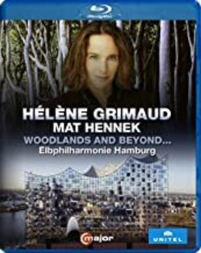 Woodlands And Beyond… Martin, Grimaud, Hennek, Elbphilharmonie Hamburg