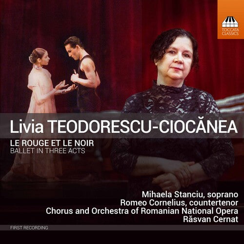 Teodorescu-Ciocanea: Le rouge et le noir: Ballet in Three Ac