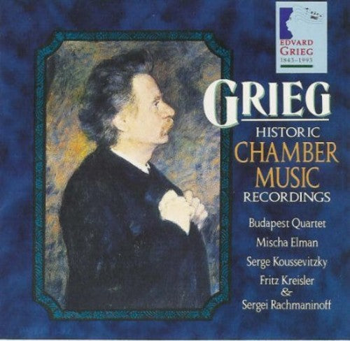 GRIEG: HISTORIC CHAMBER MUSIC