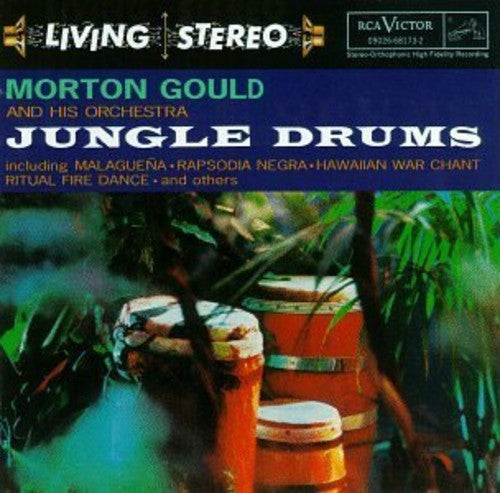 JUNGLE DRUMS MORTON GOULD AND