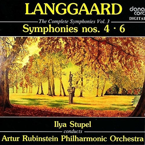 Langgaard, R.: Symphonies (Complete), Vol. 3 - Nos. 4, 6