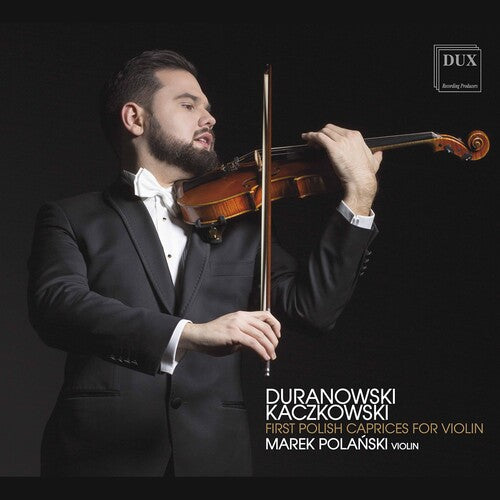 Duranowski, Kaczkowski : First Polish Caprices For Violin /