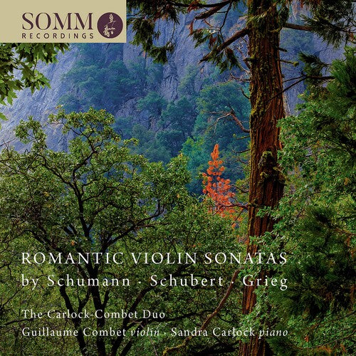 Romantic Violin Sonatas by Schumann, Schubert, Grieg