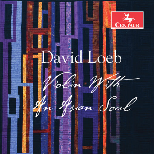 David Loeb: Violin with an Asian Soul