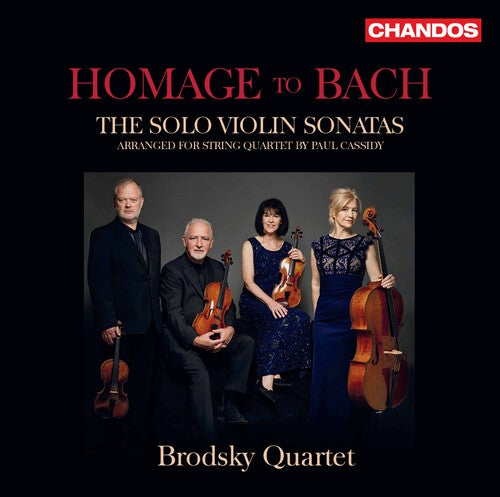 Homage To Bach - The Solo Violin Sonatas Arranged For String