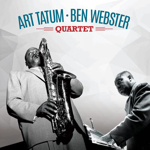 ART TATUM & BEN WEBSTER QUARTET