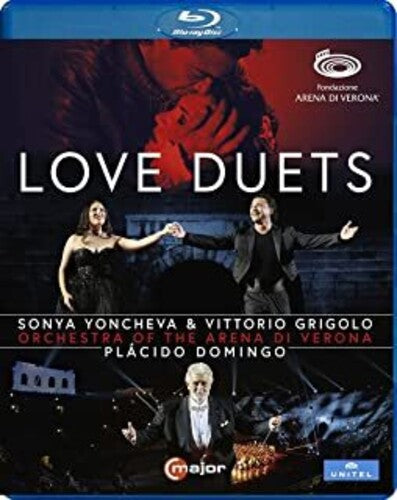 Love Duets Orchestra Dell'Arena Di Verona, Domingo, Yoncheva, Grigolo