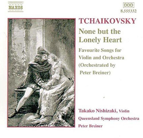 TCHAIKOVSKY: None but the Lonely Heart